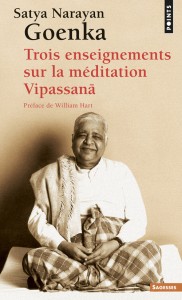 goenka-trois-enseignements-sur-la-meditation-vipassana